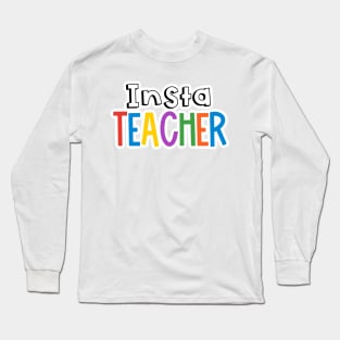 Rainbow Insta Teacher Long Sleeve T-Shirt